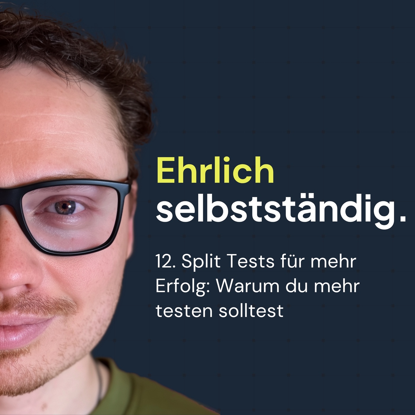 12. Split Tests für mehr Erfolg: Warum du mehr testen solltest