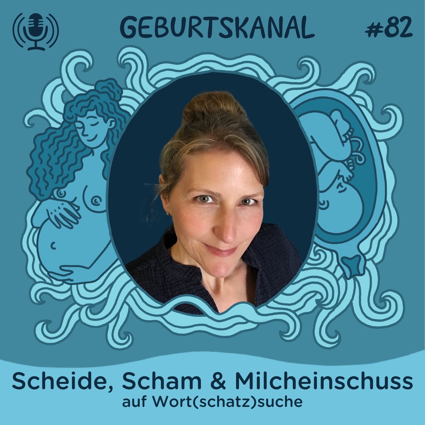 #82 Scheide, Scham & Milcheinschuss: auf Wort(schatz)suche