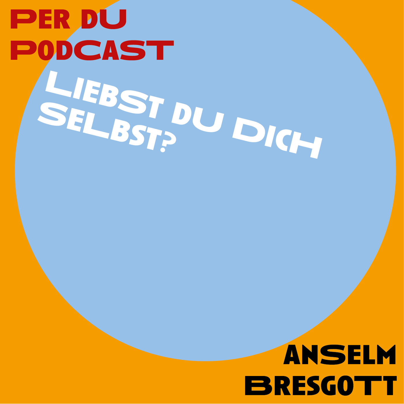 Liebst du dich selbst?