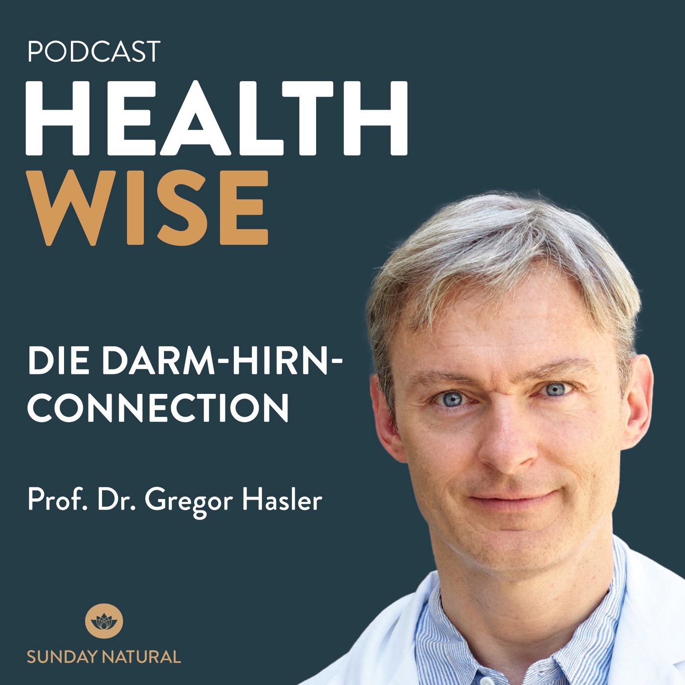 #063 Die Darm-Hirn-Connection. Mit Prof. Dr. Gregor Hasler