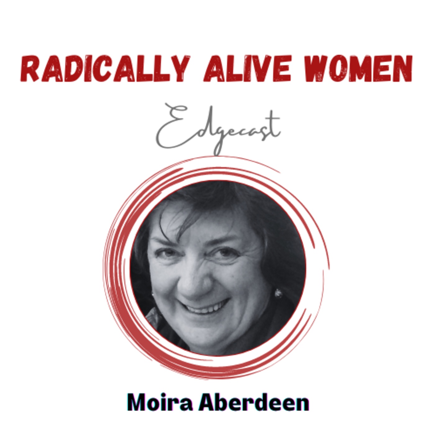 Be who you really are: Moira Aberdeen