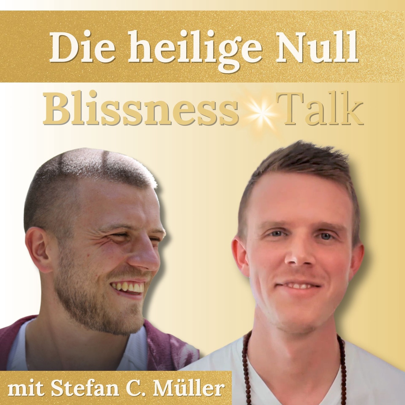 #9 - Die heilige Null [Blissness-Talk 2 mit Stefan C. Müller]