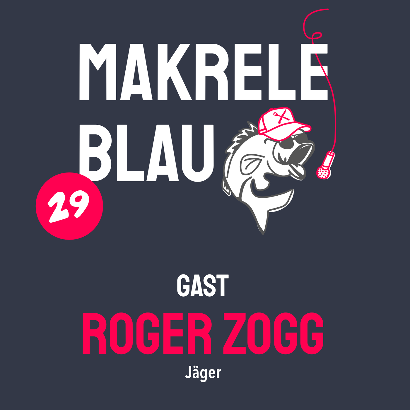 Makrele Blau #29 – Uf dä Pirsch mit em Roger Zogg
