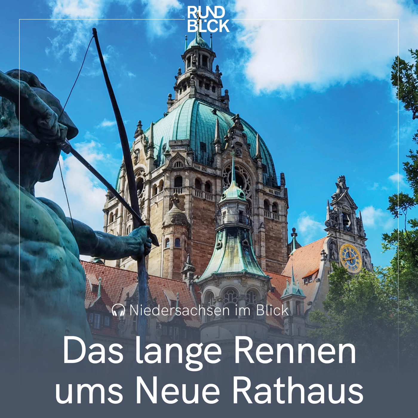 Das lange Rennen ums Neue Rathaus