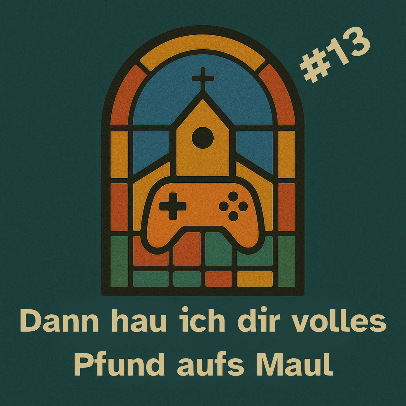 #13 Dann hau ich dir volles Pfund aufs Maul