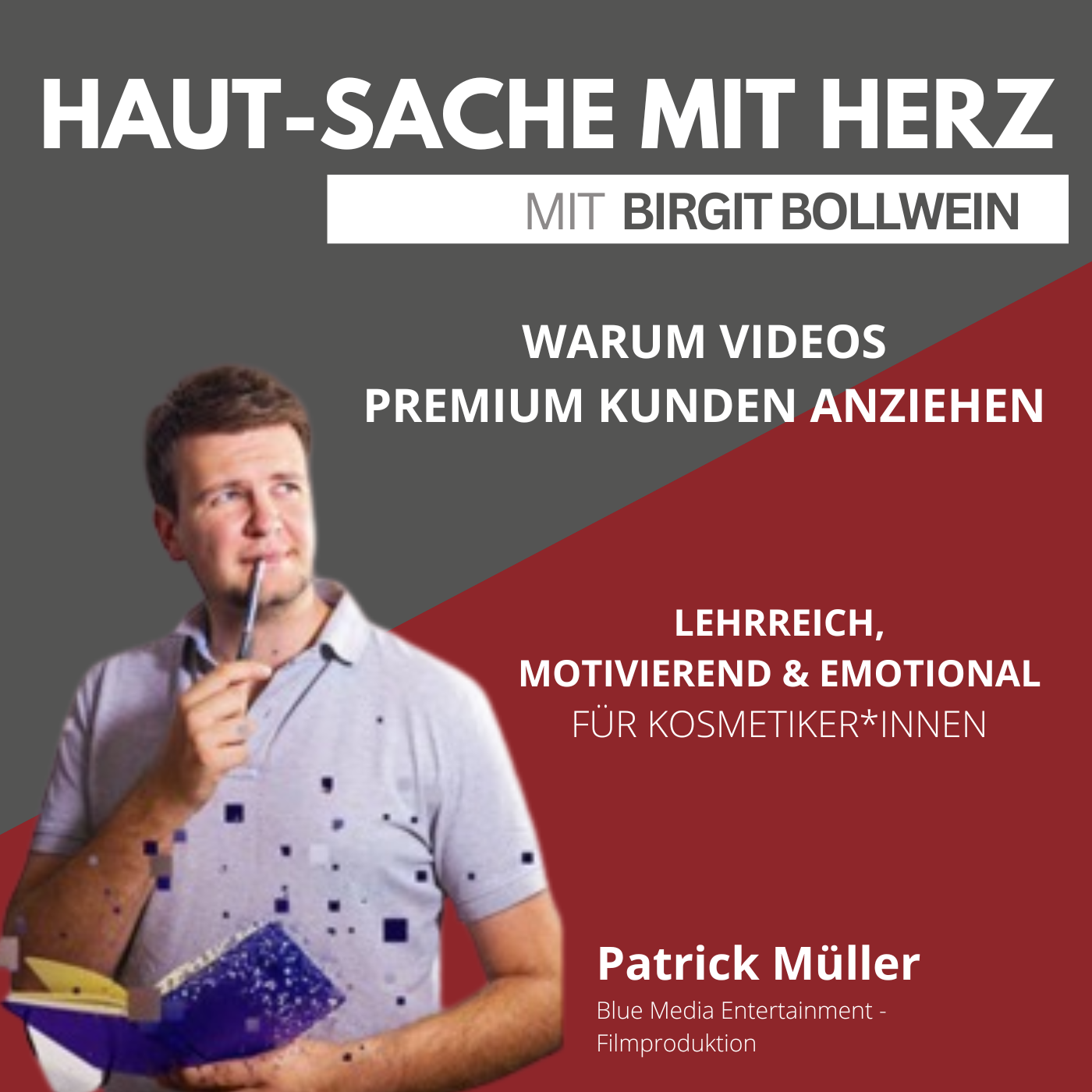 #011 Patrick Müller - Mit Videos Premium Kunden anziehen