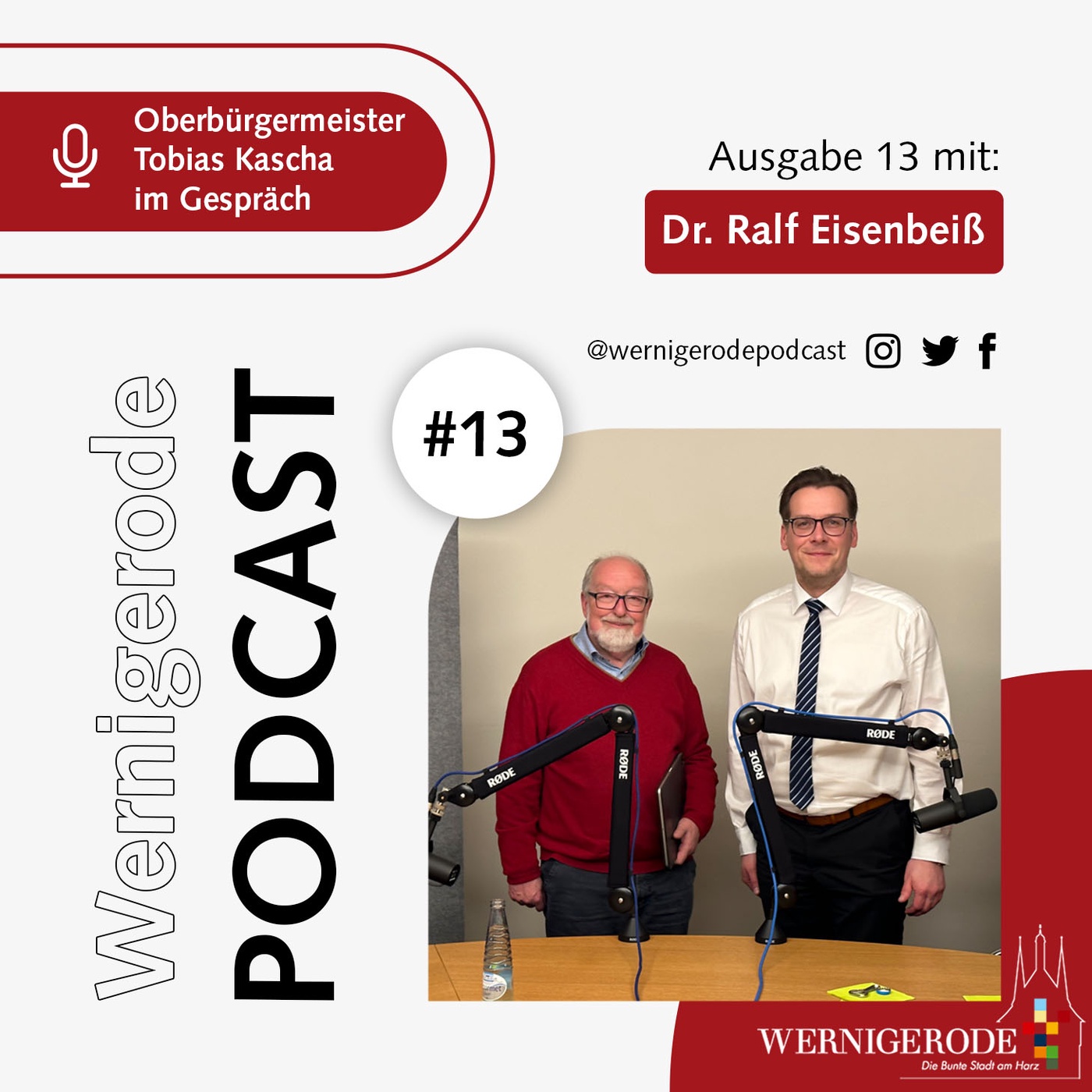 Wernigerode Podcast #13 - Oberbürgermeister Tobias Kascha im Gespräch mit Dr. Ralf Eisenbeiß.