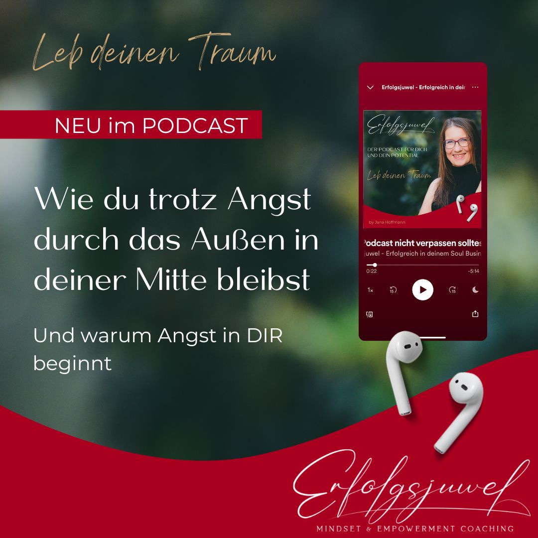 Wie du trotz Angst durch das Außen in deiner Mitte bleibst