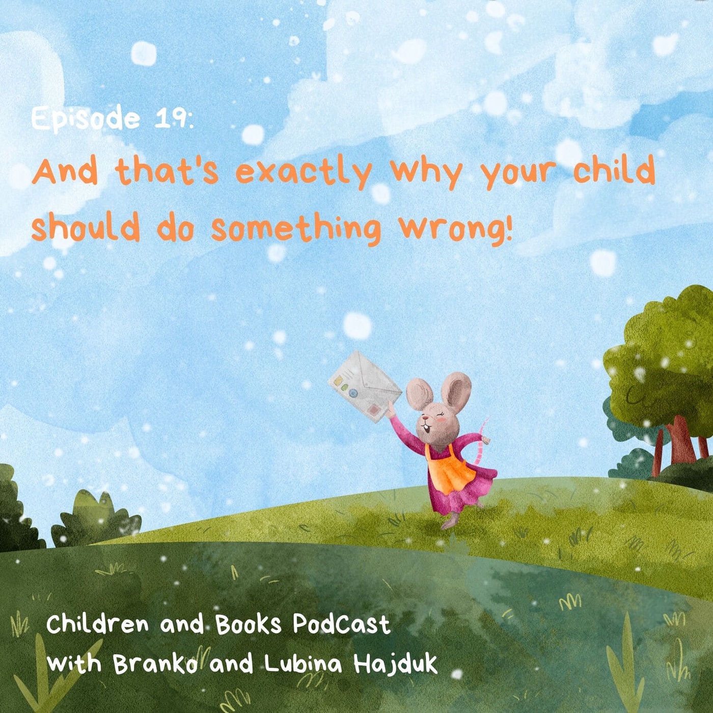 And that's exactly why your child should do something wrong! - Children and books