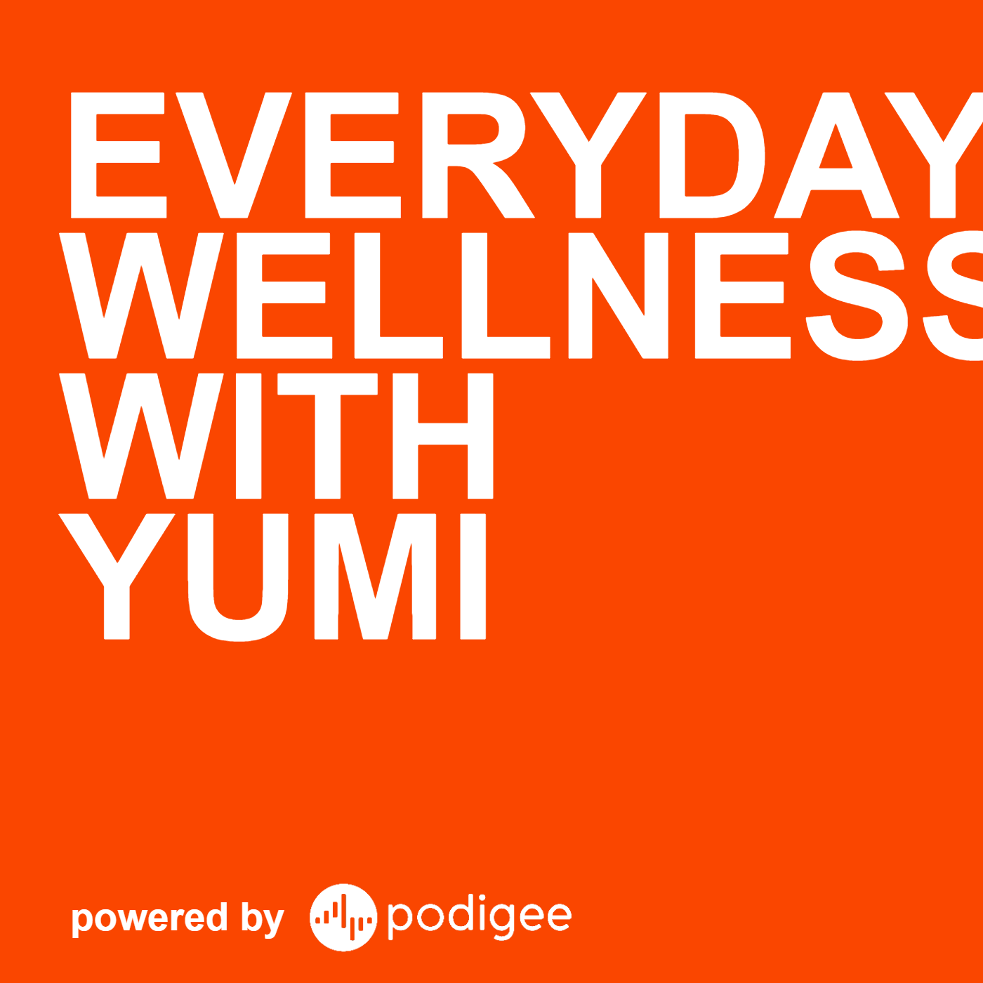 Everyday Wellness with Yumi Nutrition