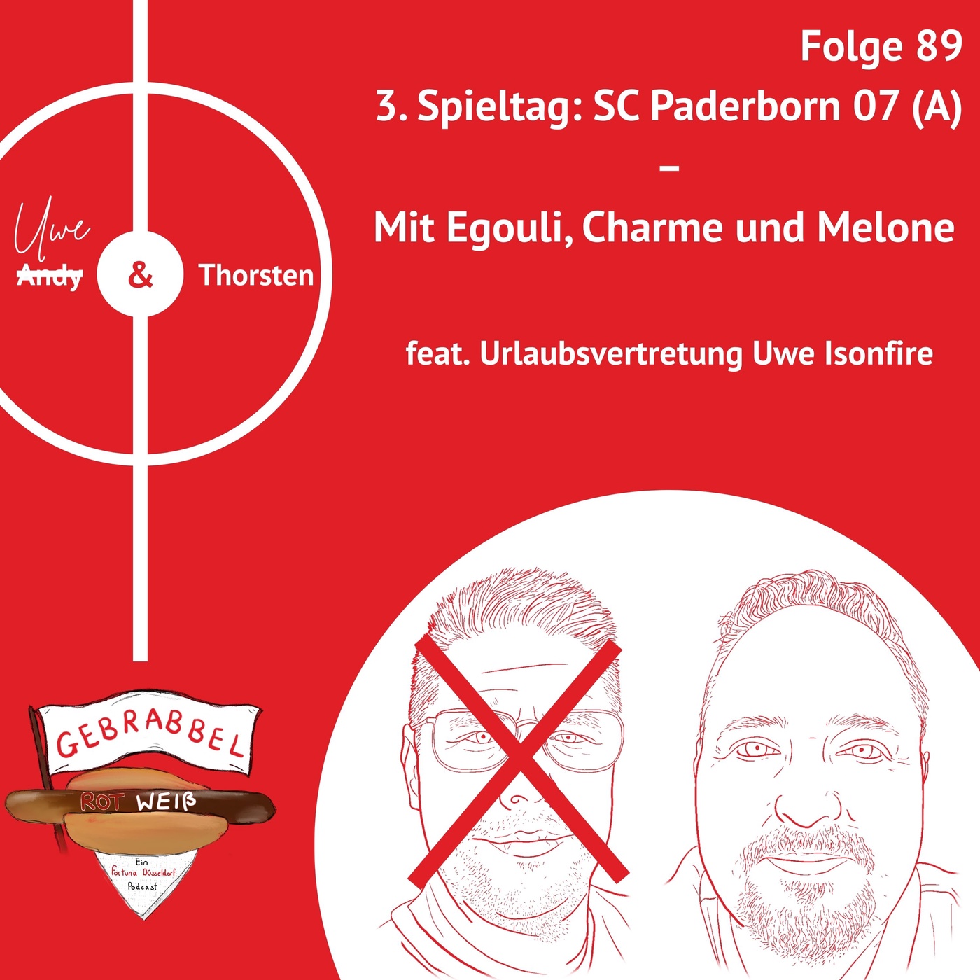 #089: 3. Spieltag: SC Paderborn 07 (A) – Mit Egouli, Charme und Melone feat. Urlaubsvertretung Uwe Isonfire