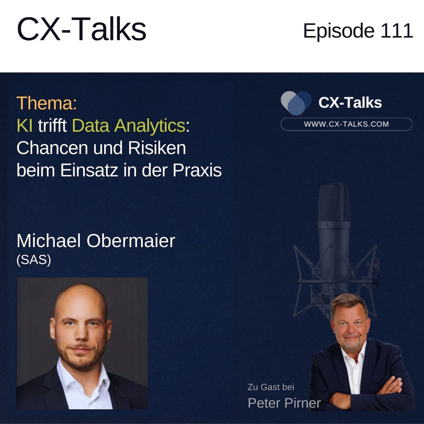 #111 KI trifft Data Analytics. Chancen und Risiken beim Einsatz in der Praxis. Michael Obermaier bei Peter Pirner
