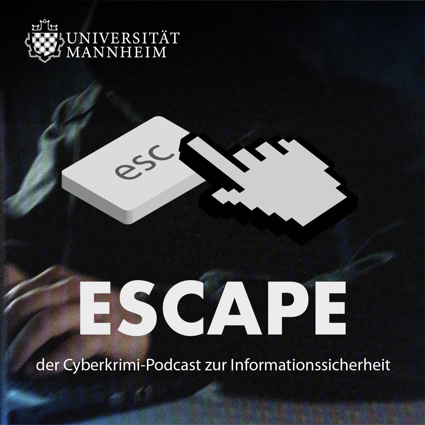 ESCAPE – Der Cyberkrimi-Podcast zur Informationssicherheit