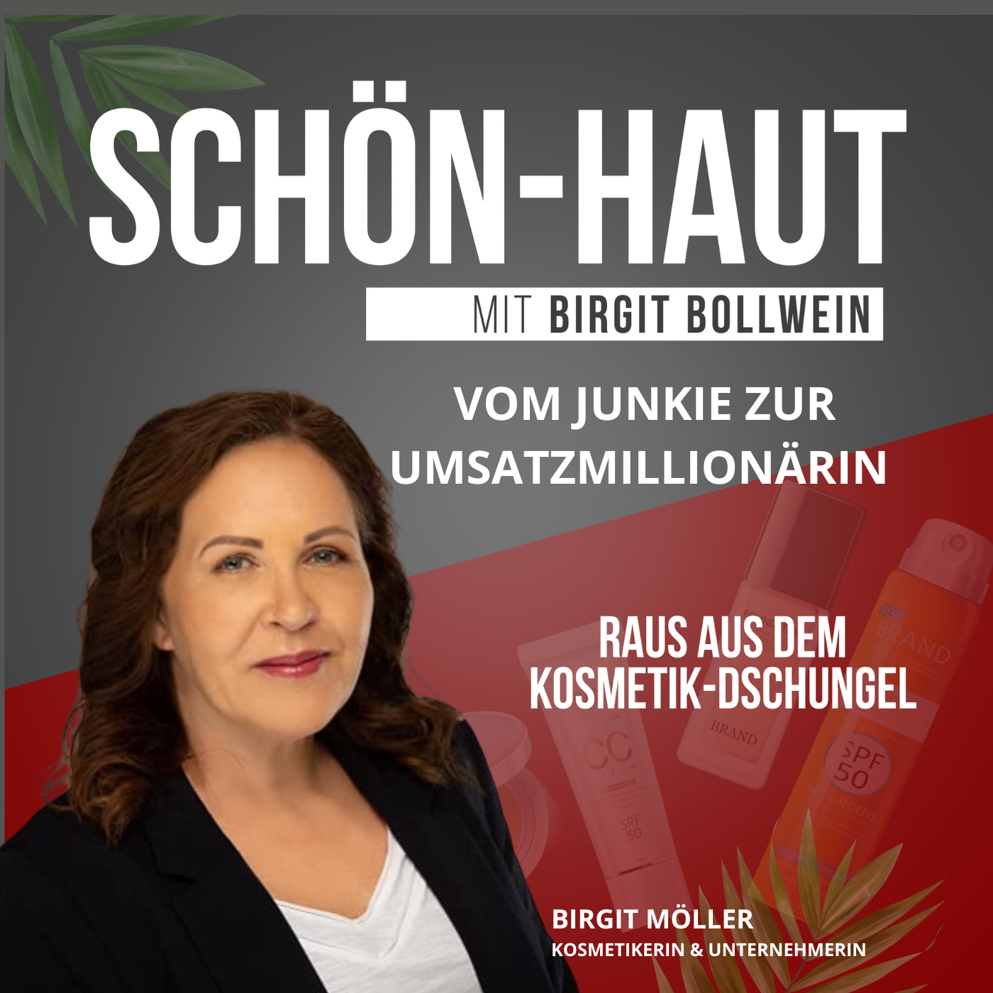 #005 Birgit Möller - Von der Drogenkonsumentin zur Umsatzmillionärin