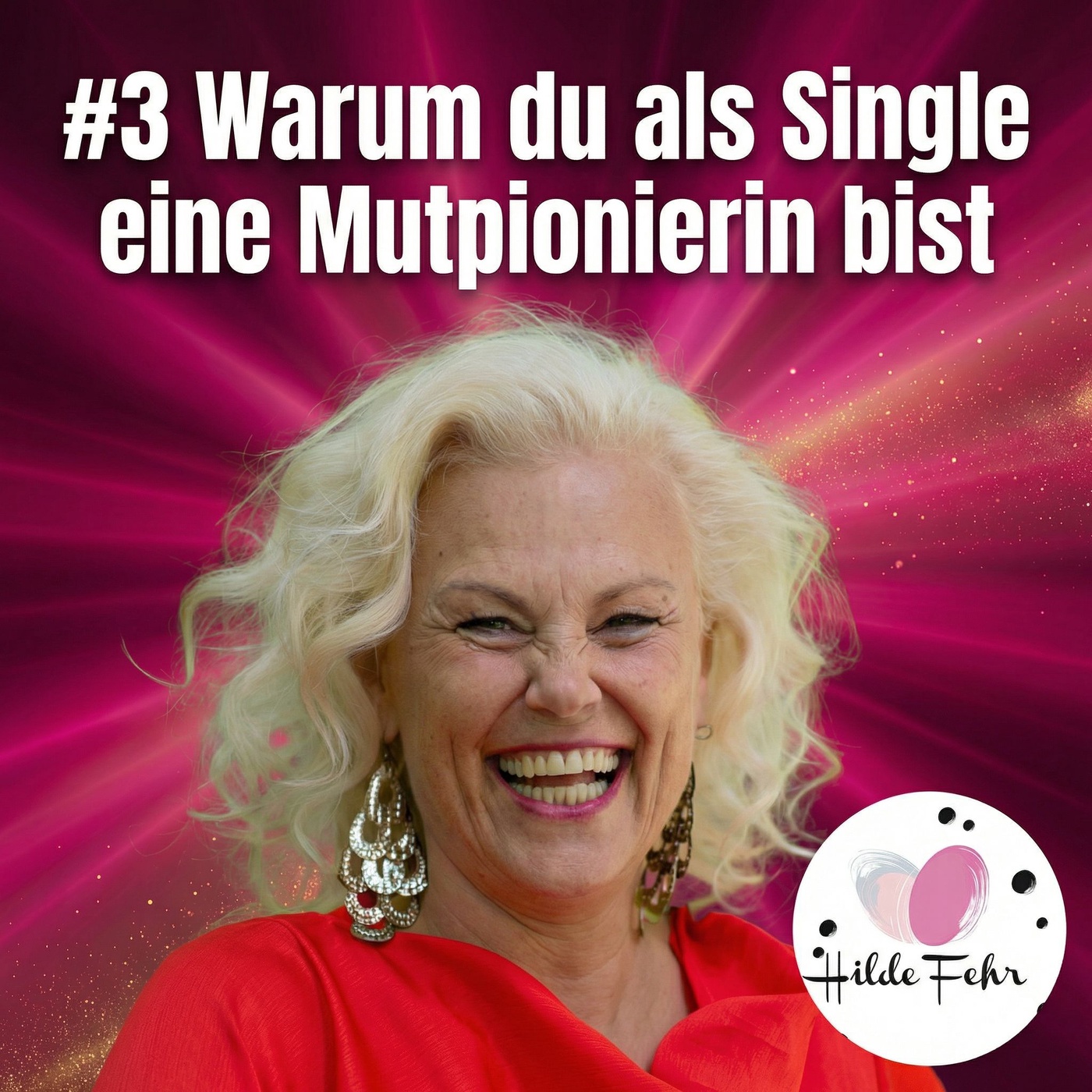 #3 Warum du als #Single eine Mutpionierin bis