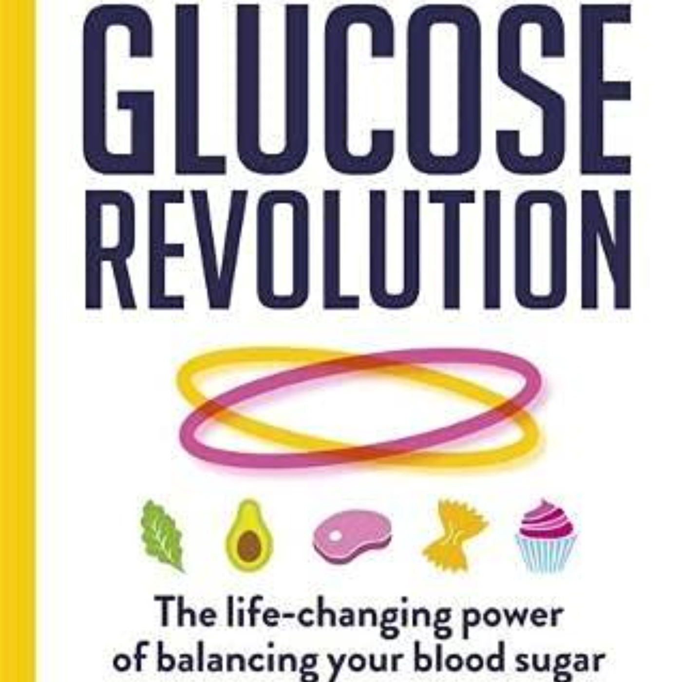 Glucose Revolution: An Engaging Audio Summary of Jessie Inchauspé's Insights