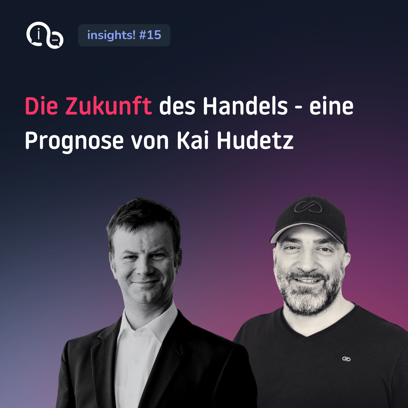 15 Die Zukunft des Handels mit Dr. Kai Hudertz