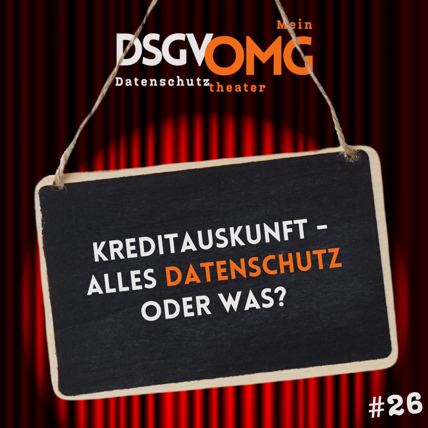 #26 - Kreditauskunfteien - alles Datenschutz oder was?