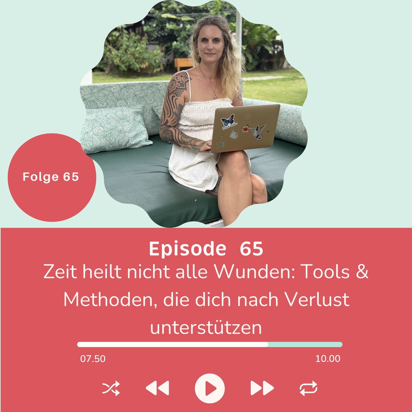 Folge 065: Zeit heilt nicht alle Wunden: Tools und Methoden,die dich nach dem Verlust deines Babys unterstützen 