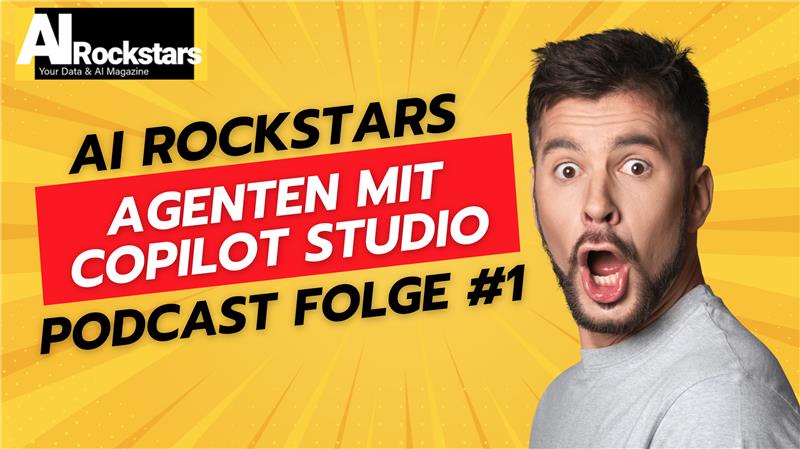 Folge #1: Autonome Agentenfähigkeiten mit Microsoft Copilot Studio freischalten