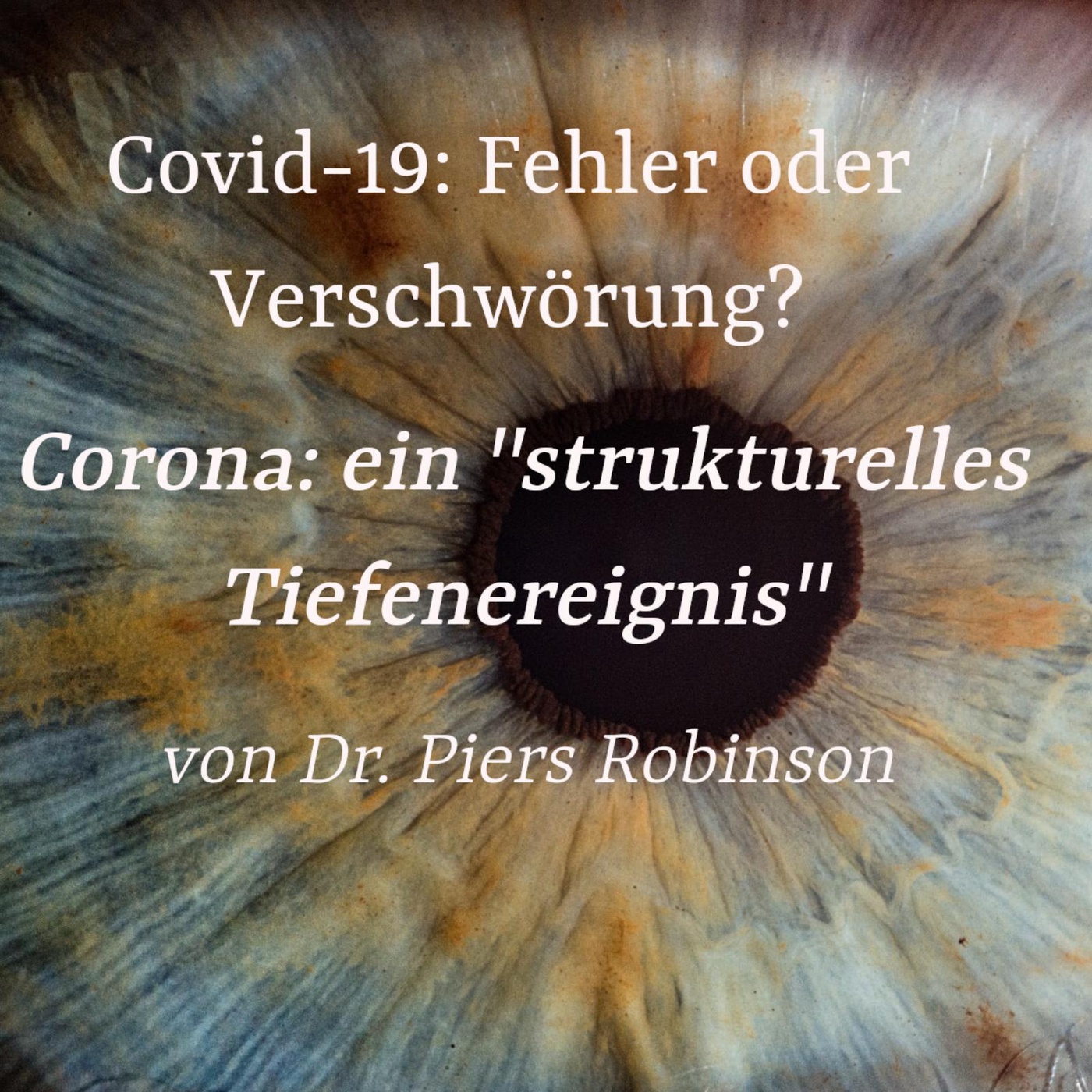 Covid-19: Fehler oder Verschwörung?