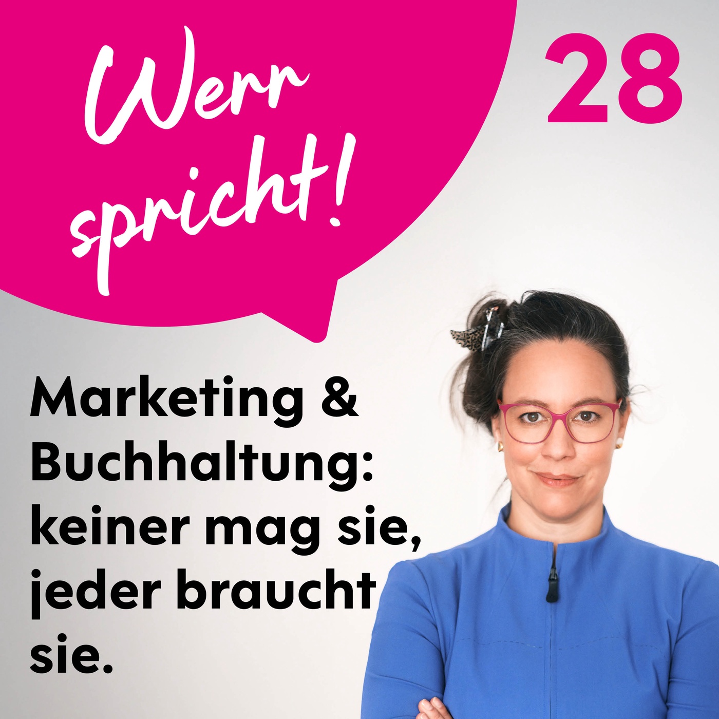 #28 Marketing & Buchhhaltung: was beide gemeinsam haben