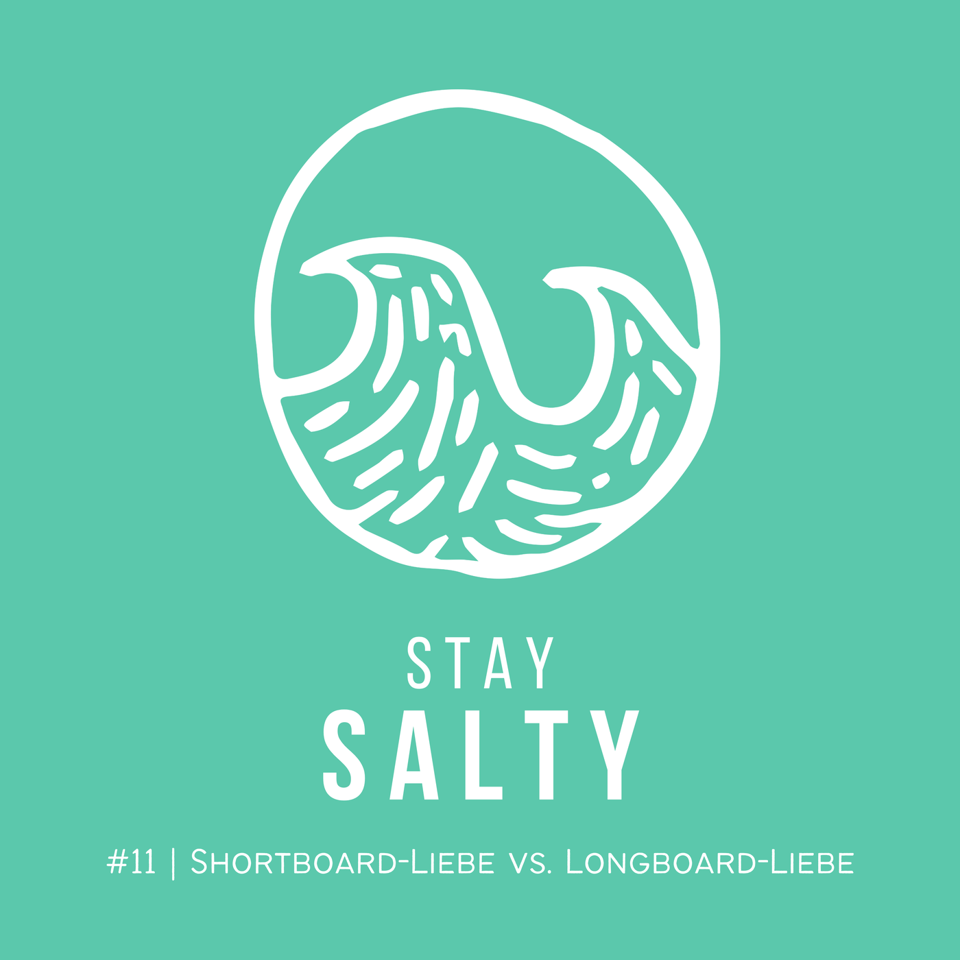 #11 STAY SALTY | Shortboard-Liebe vs. Longboard-Liebe