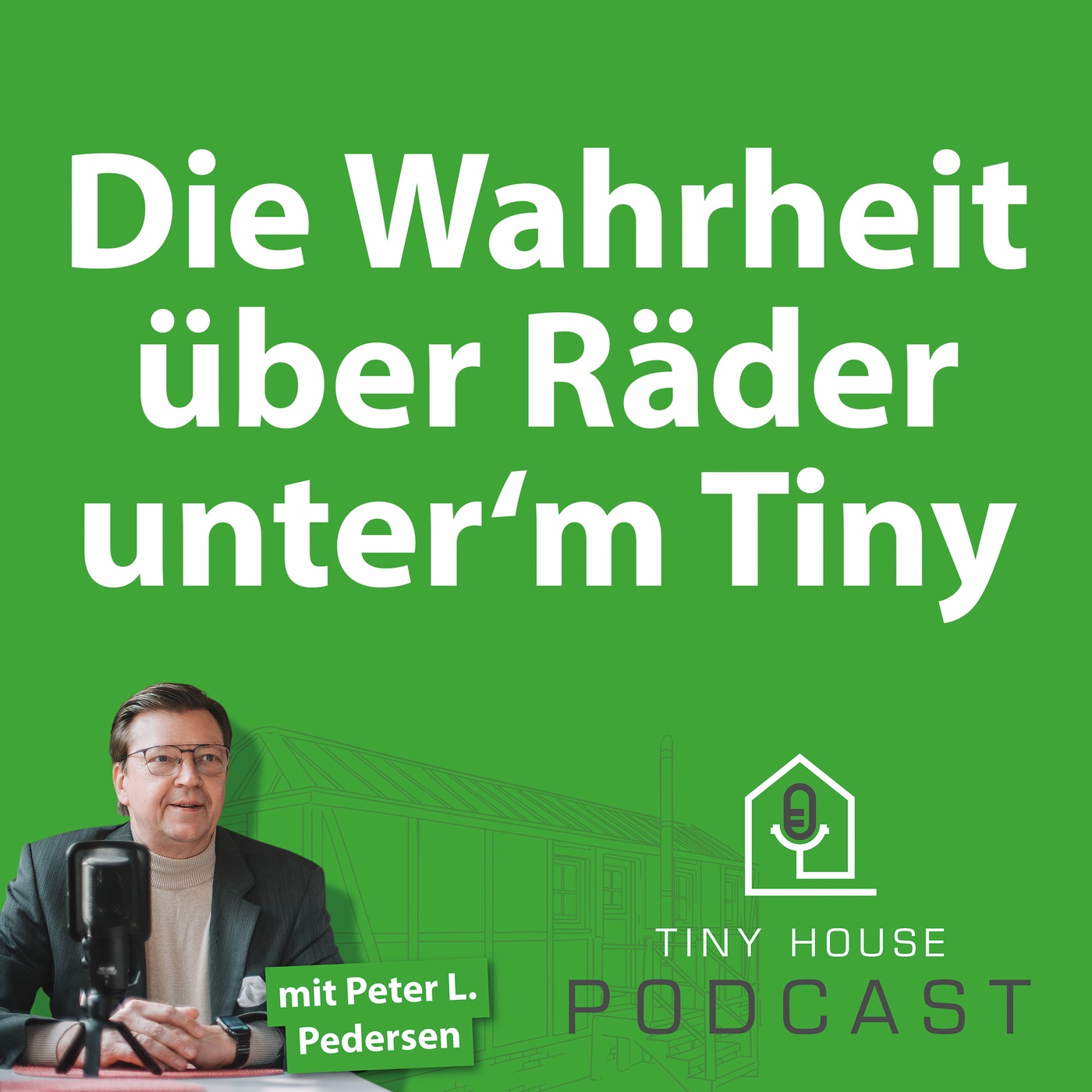 Folge 24: Die Wahrheit über Räder unter’m Tiny