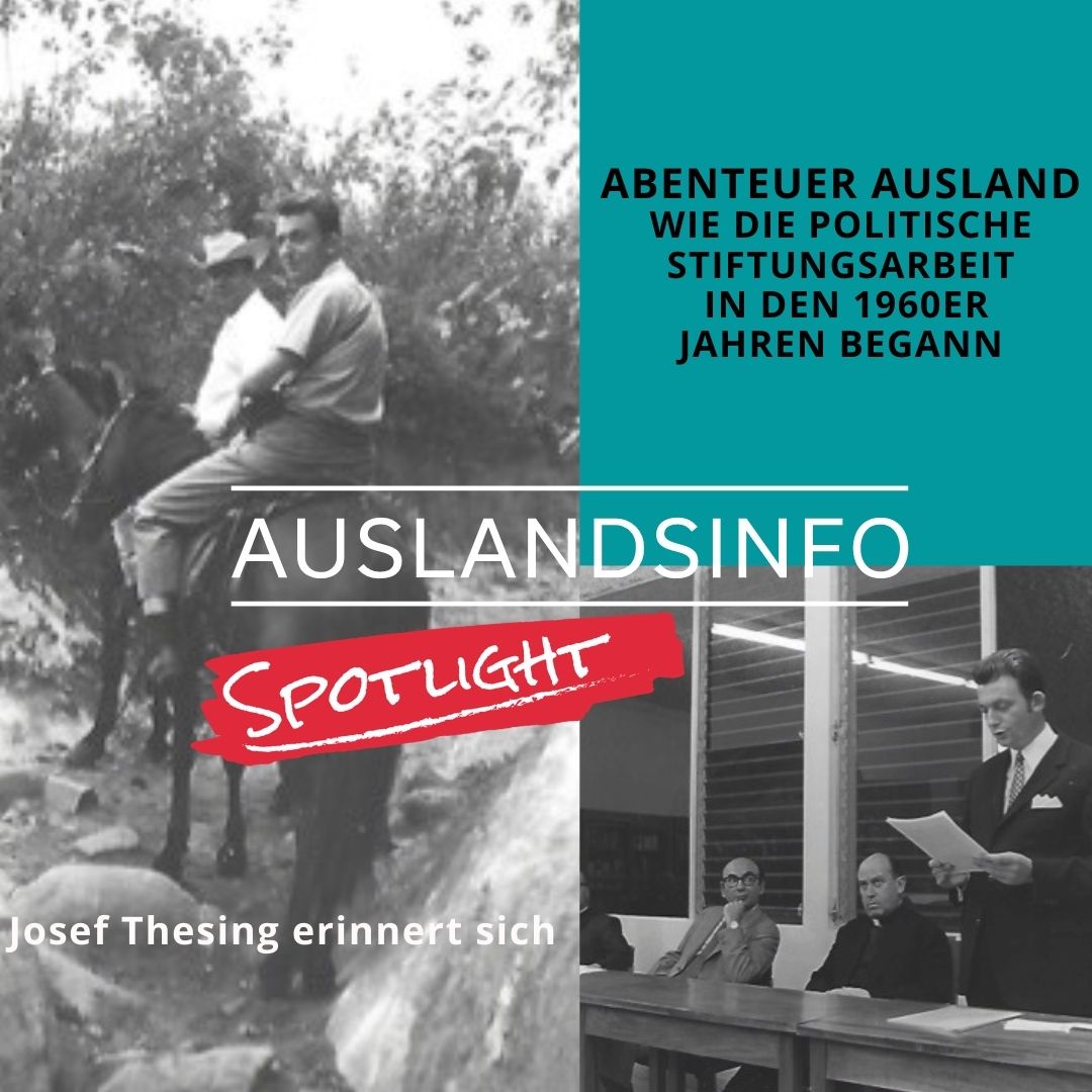 Abenteuer Ausland - Wie die politische Stiftungsarbeit in den 1960er Jahren begann