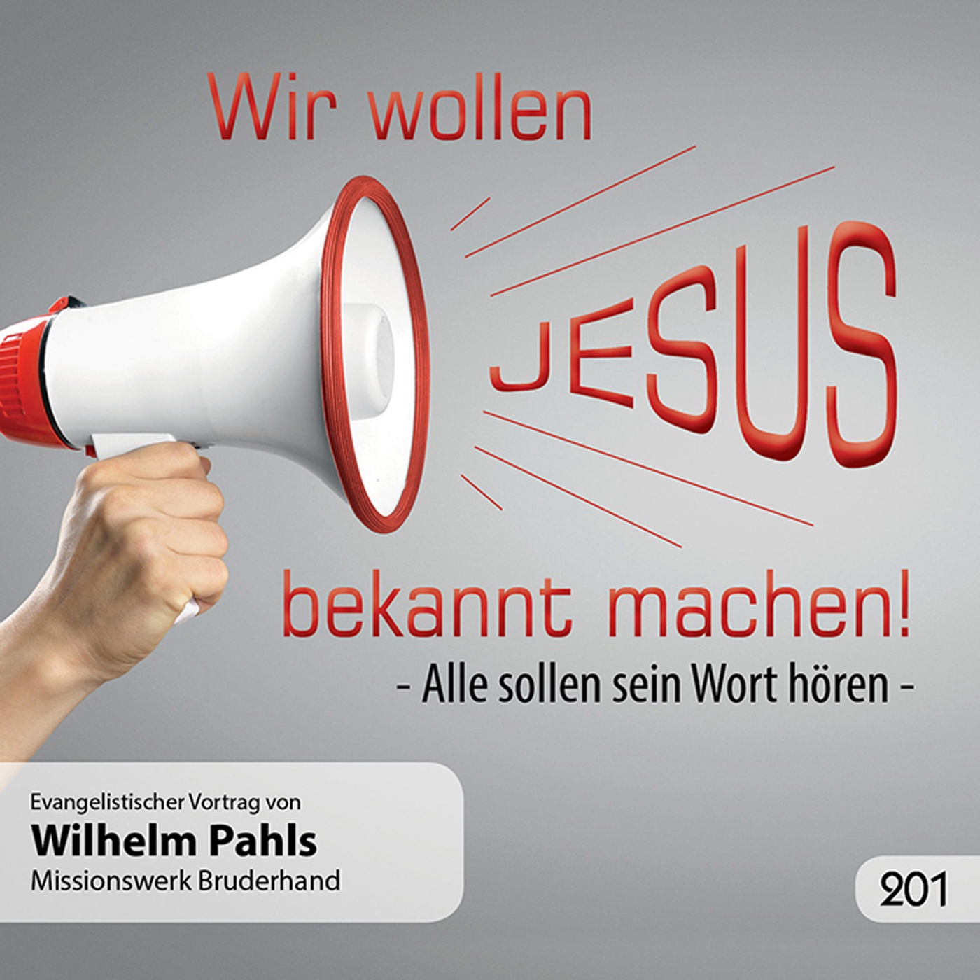 Wir wollen Jesus bekannt machen – Wilhelm Pahls
