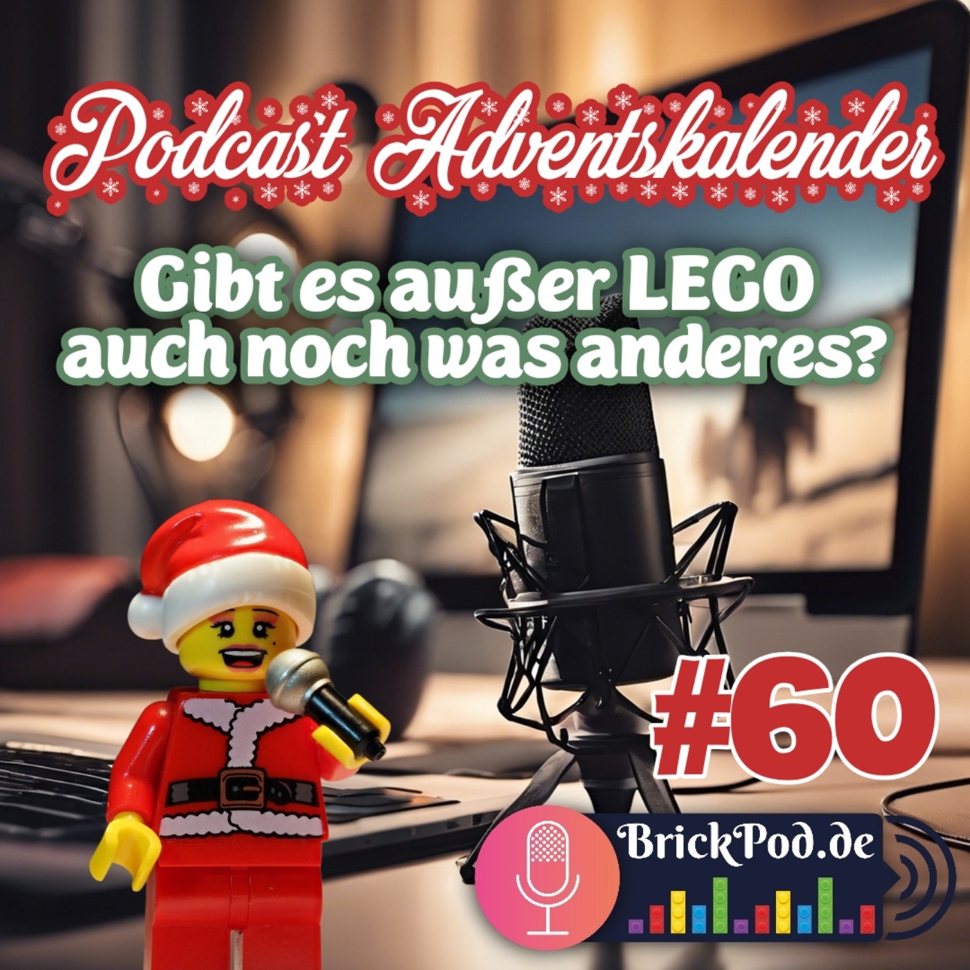 Folge 60 - Podcast Adventskalender: gibt es außer LEGO noch was anderes?