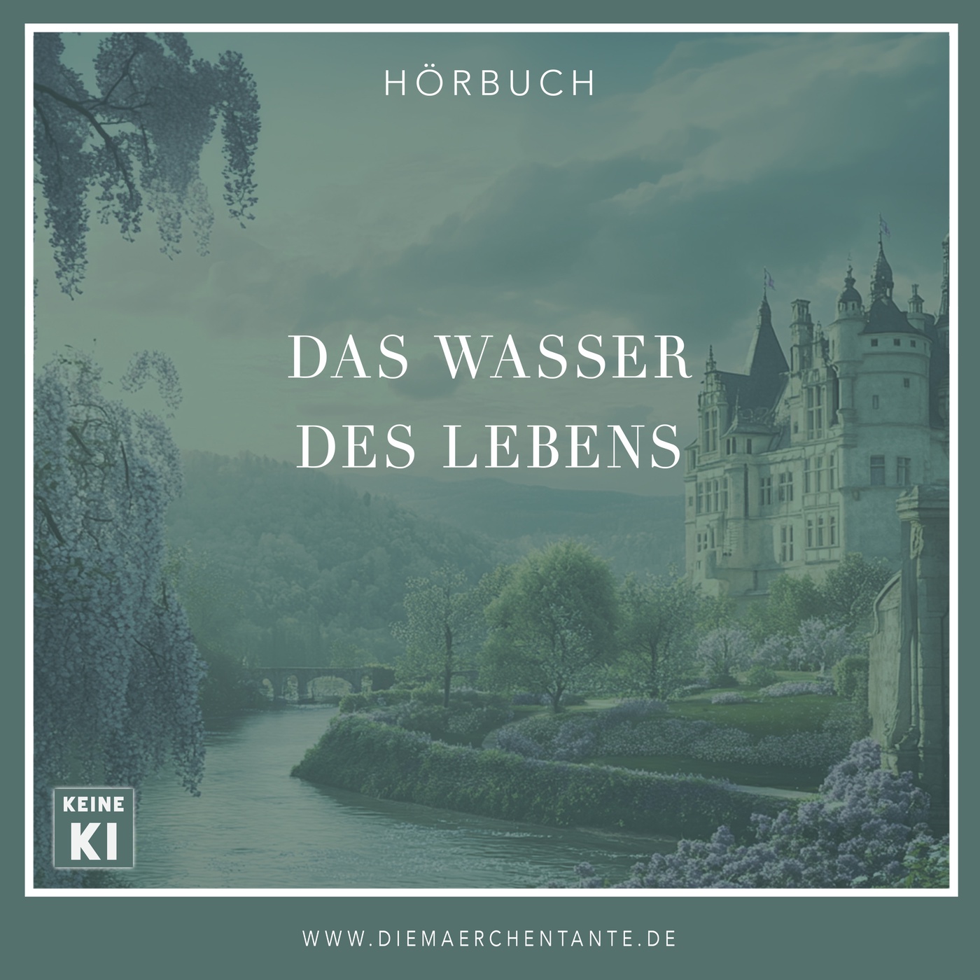 Das Wasser des Lebens (nur Märchen)   