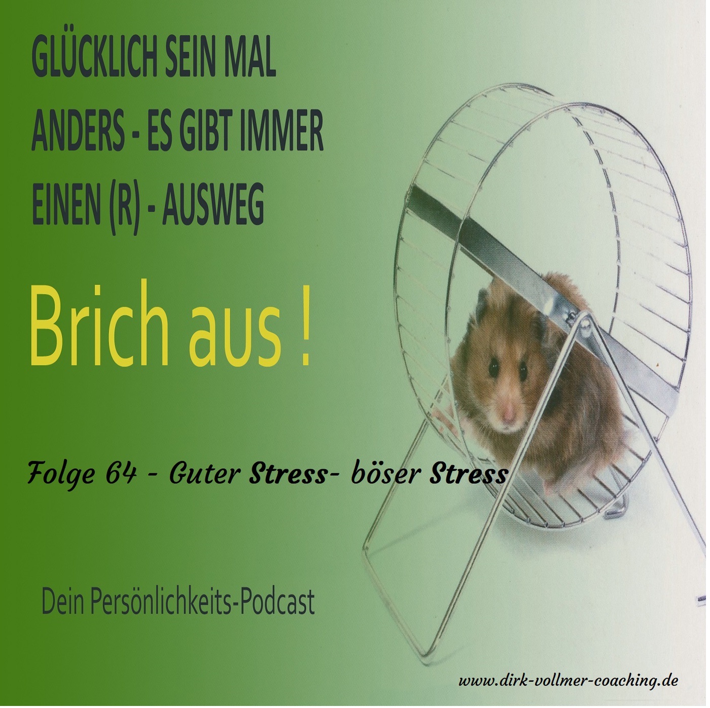 Folge 64 - Guter Stress - böser Stress
