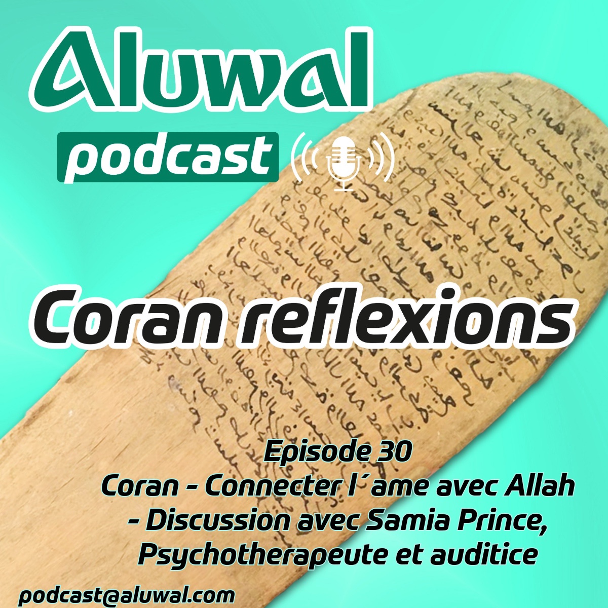 Coran - Connecter son âme avec Allah; Discussion avec Samia Prince, Psychothérapeute et auditrice