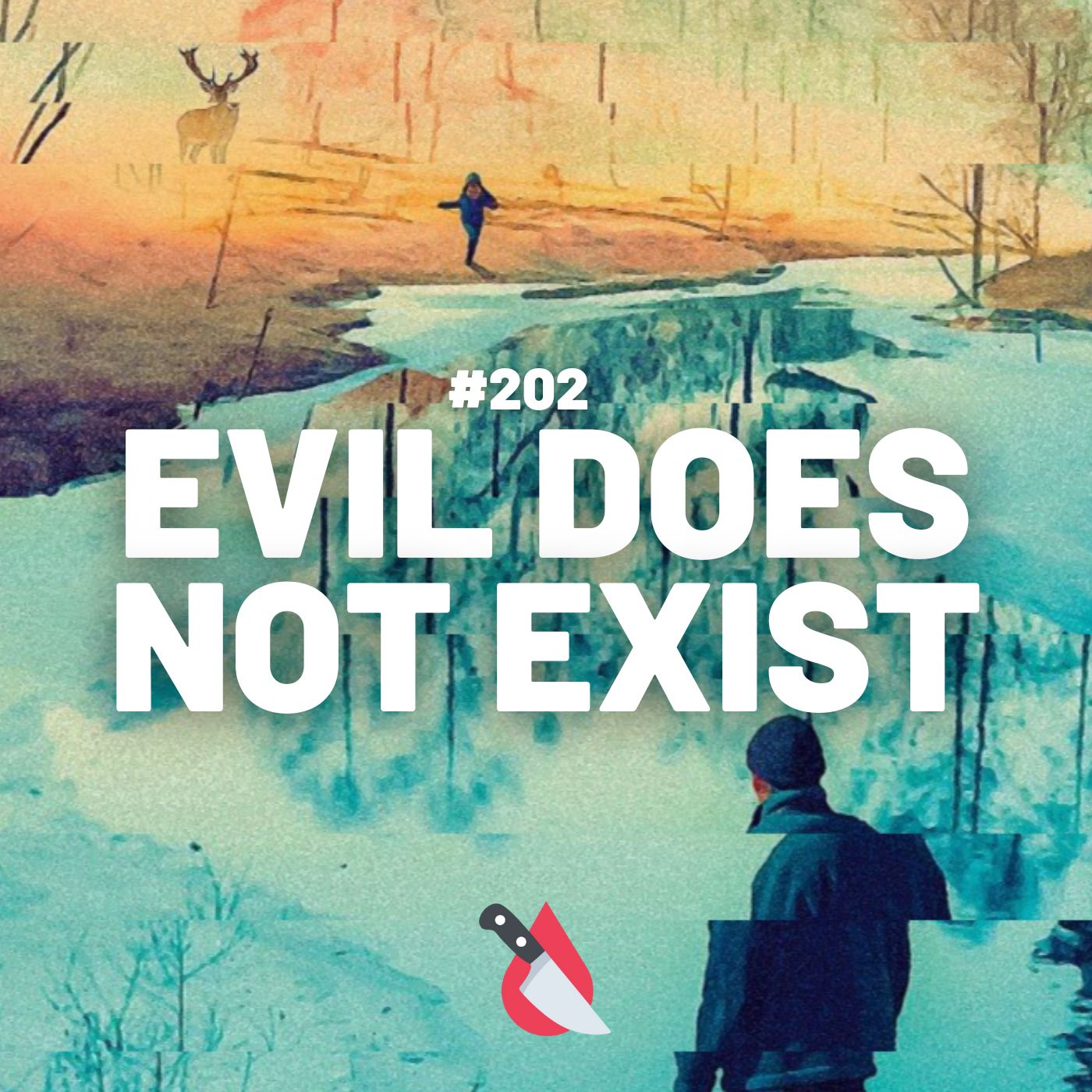 #202 - Evil Does Not Exist