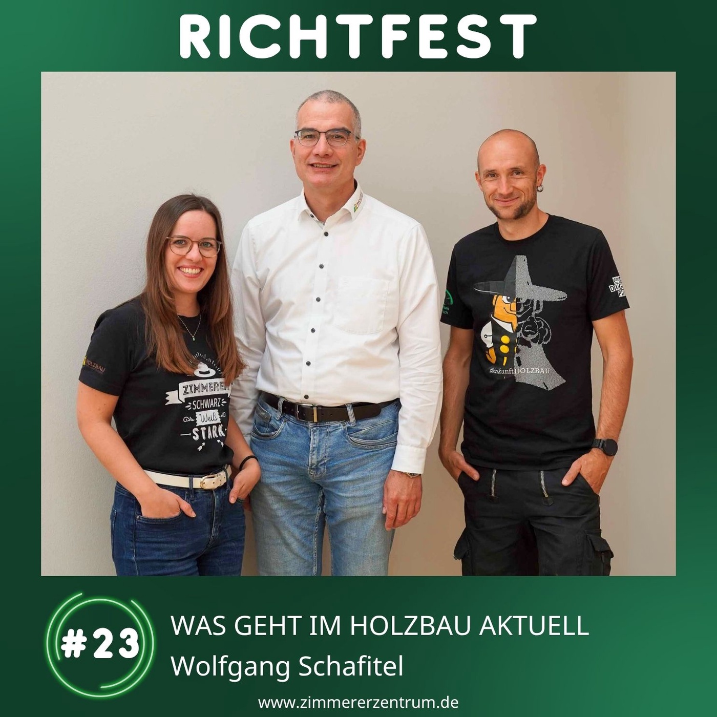 #23 Was geht im Holzbau aktuell X Wolfgang Schafitel