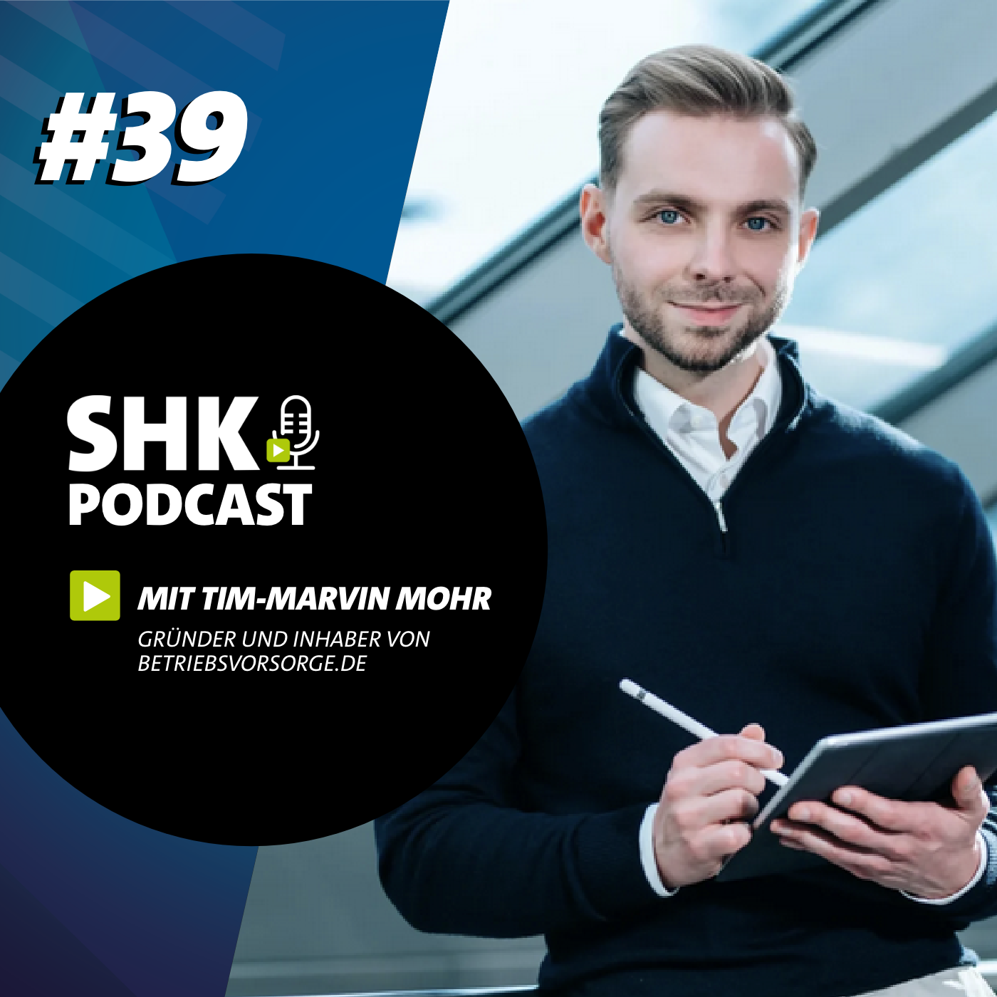 Der SHK Podcast #039 - betriebsvorsorge.de mit Tim-Marvin Mohr