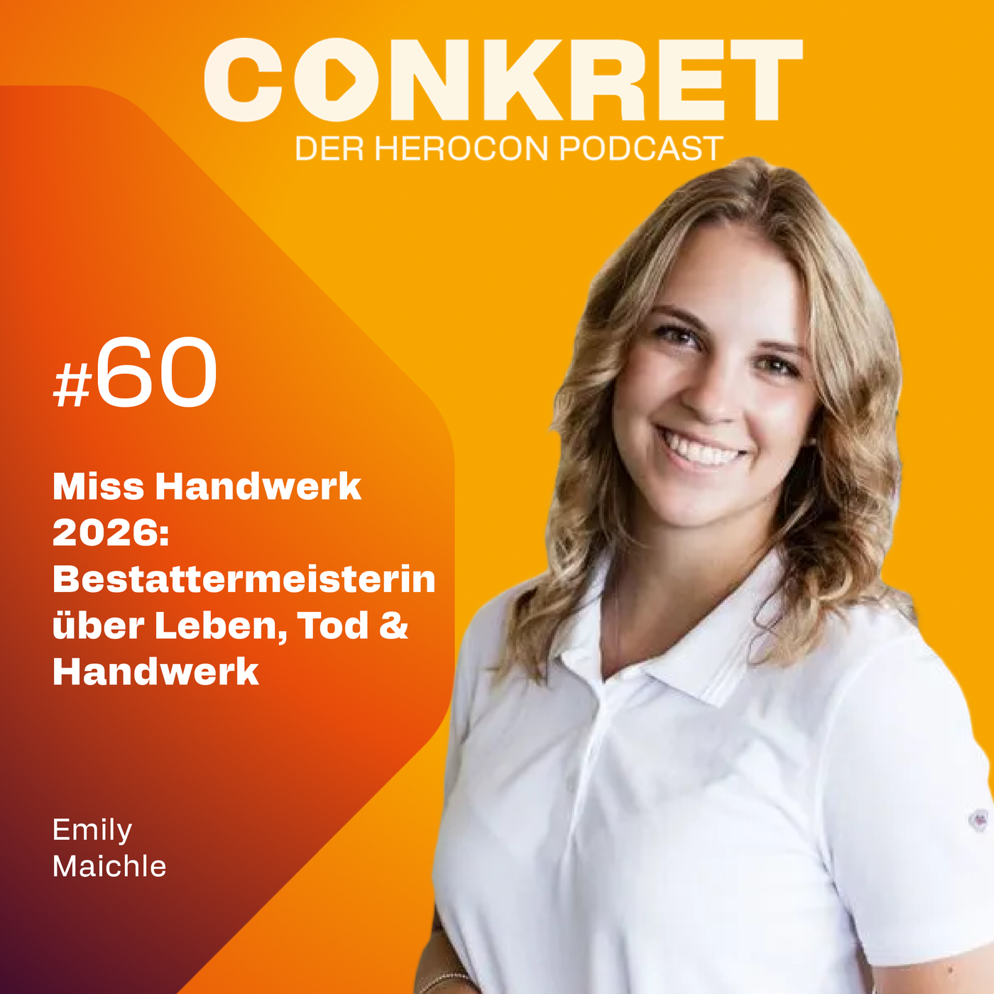 Miss Handwerk 2026: Bestattermeisterin Emily Maichle über Leben, Tod & Handwerk | 🎙️ Conkret #60