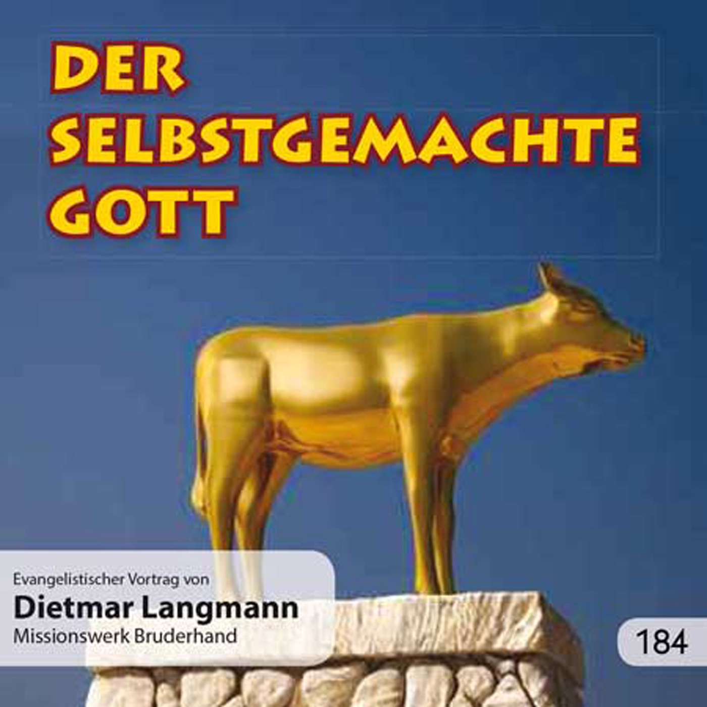 Der selbstgemachte Gott – Dietmar Langmann