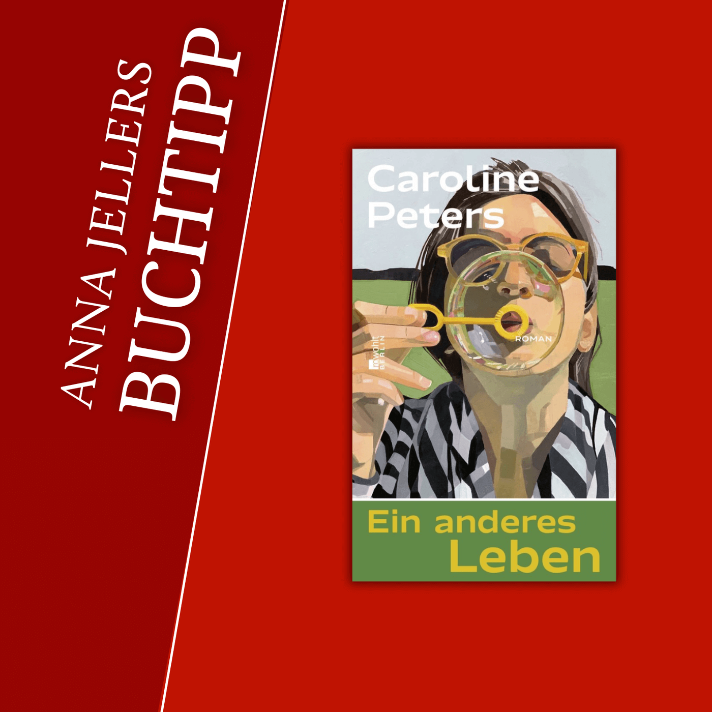 Anna Jellers Buchtipp | Caroline Peters: Ein anderes Leben