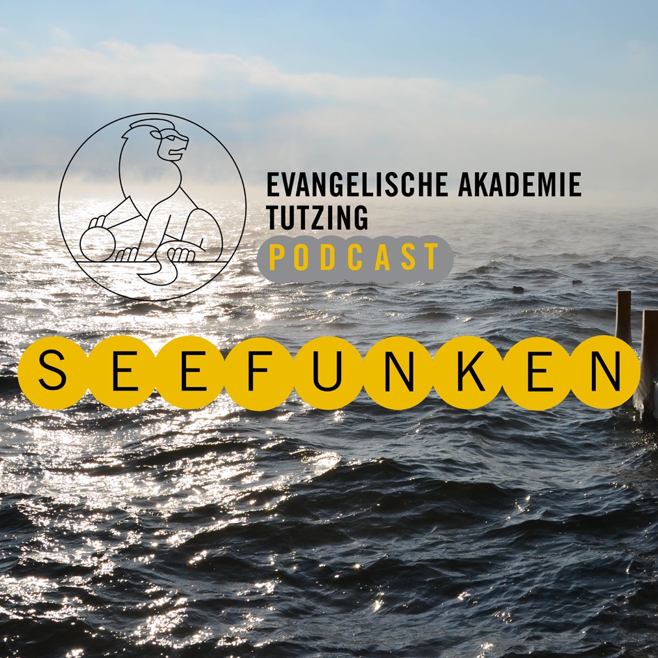 Seefunken - Der Podcast der Evangelischen Akademie Tutzing