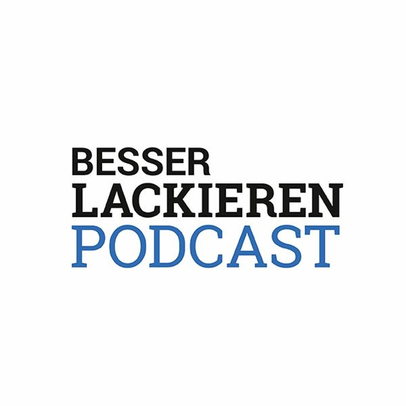BESSER LACKIEREN Podcast #6: Herausforderungen der Pulverbeschichtung