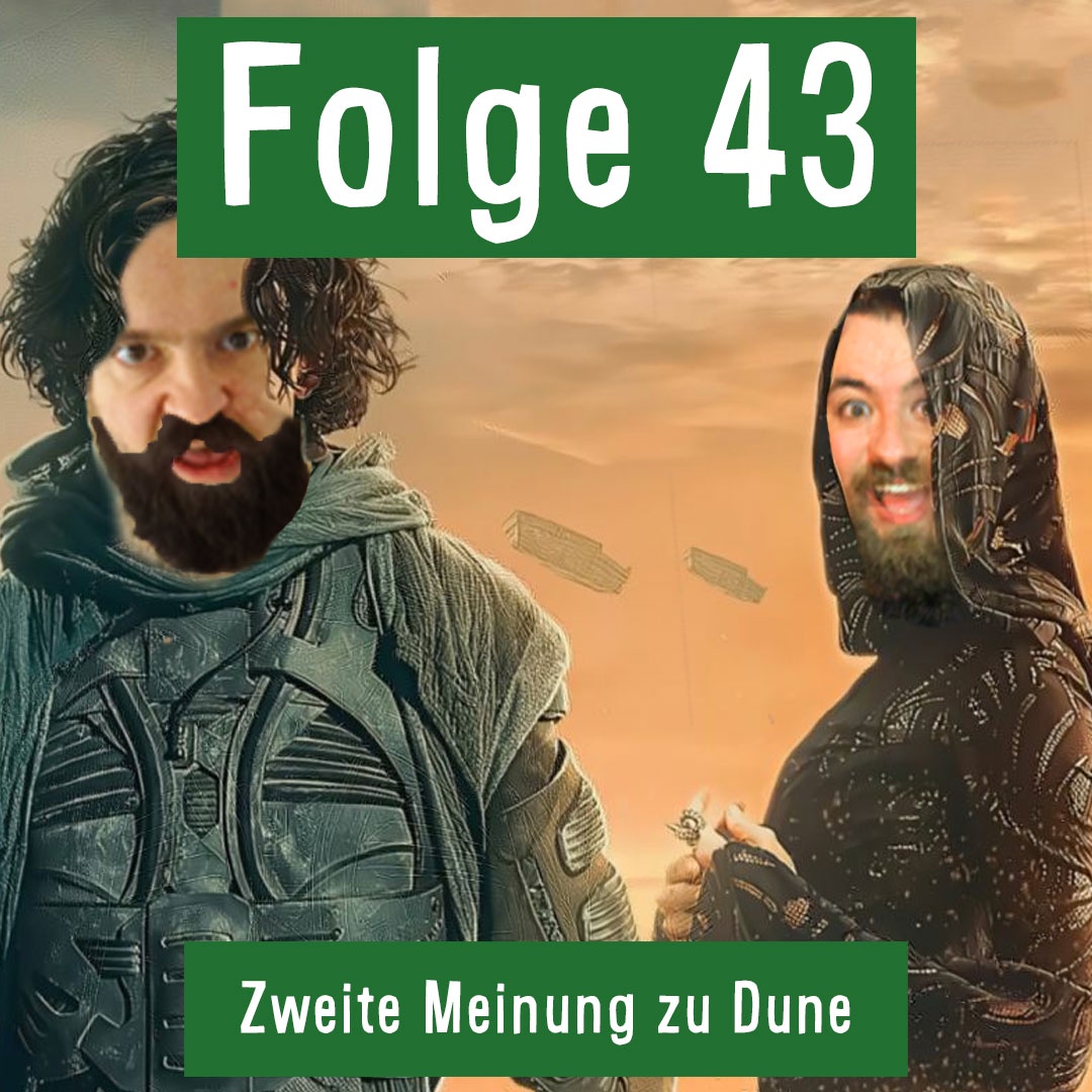 Folge 43: Eine zweite Meinung zu Dune