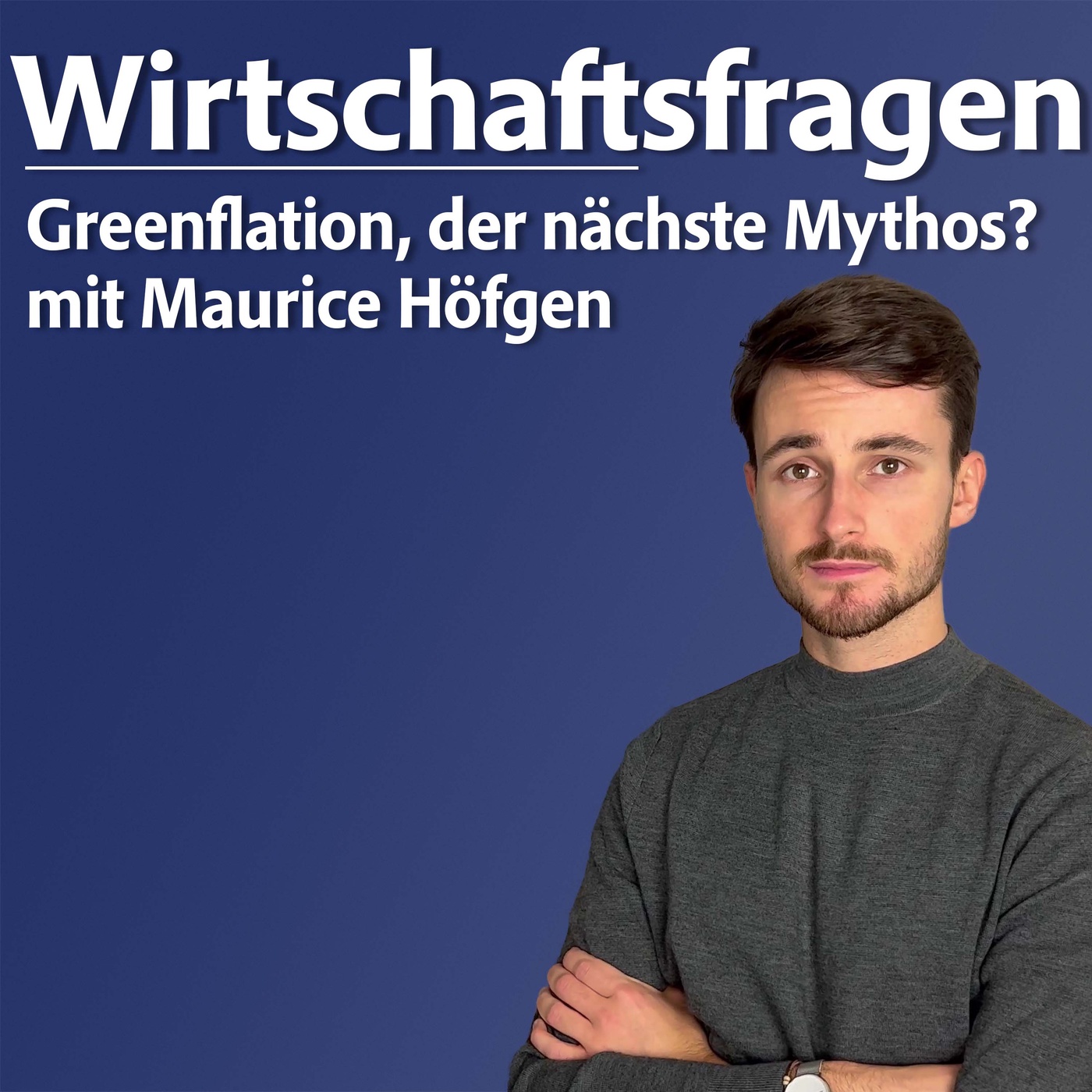 Greenflation, der nächste Mythos? - mit Maurice Höfgen