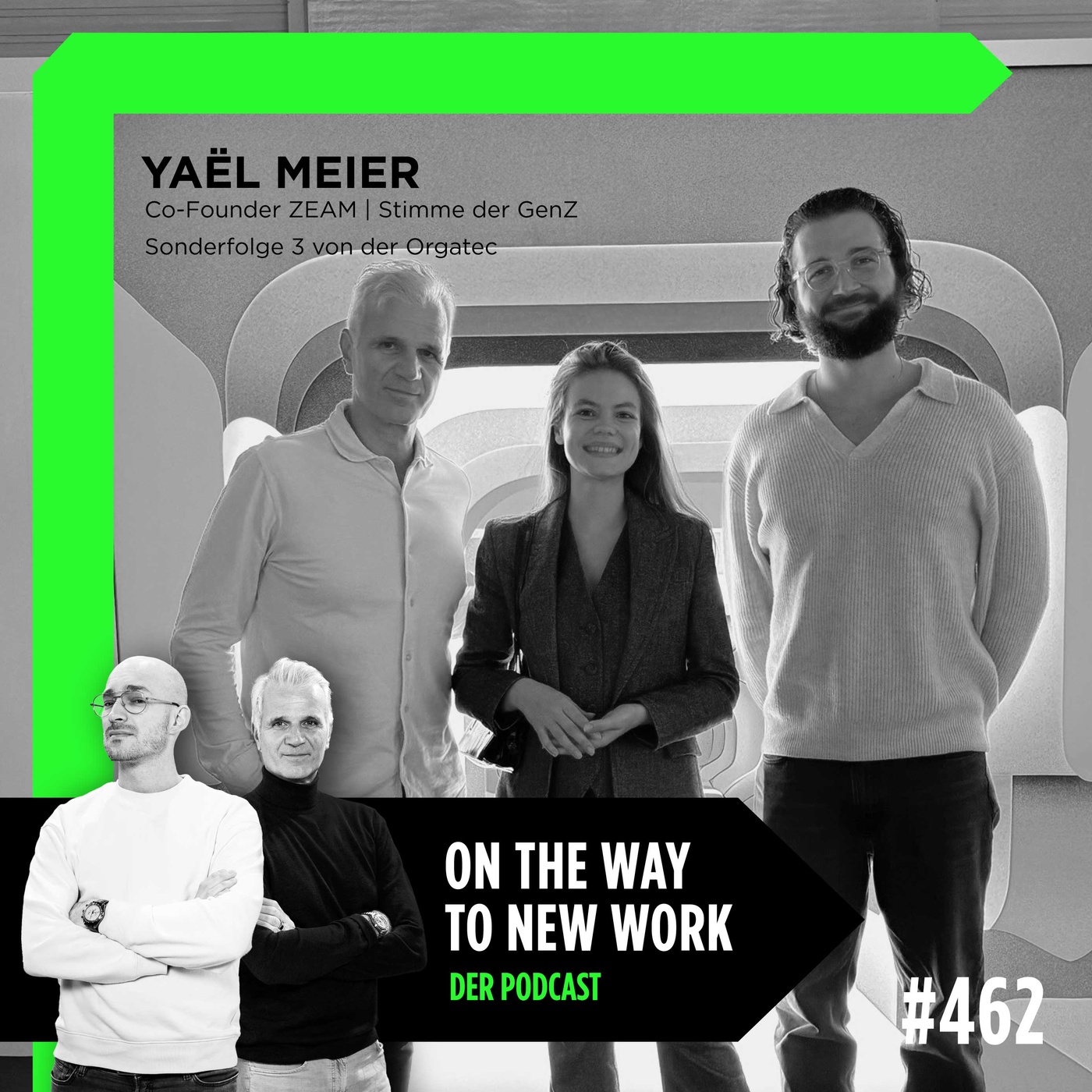 #462 Yaël Meier | Co-Founder ZEAM | Stimme der GenZ | Sonderfolge 3 von der Orgatec x Zoomer meets Boomer