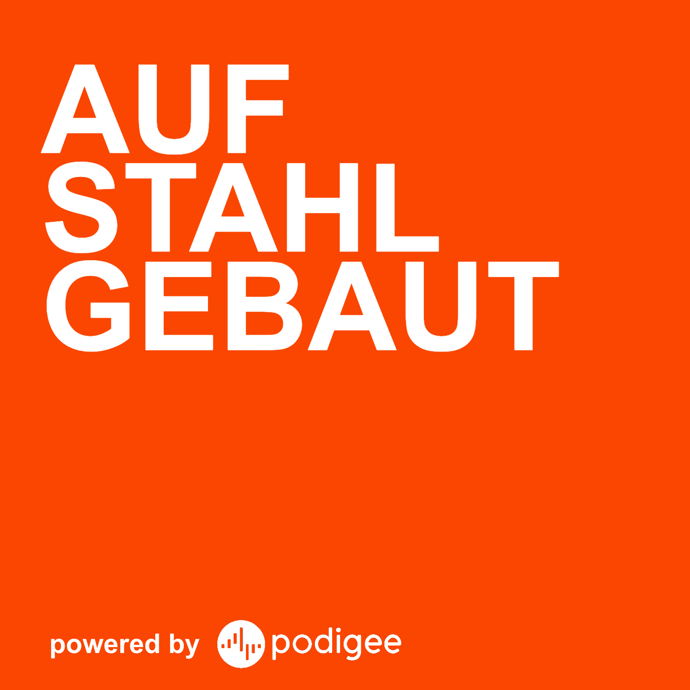 Auf Stahl gebaut