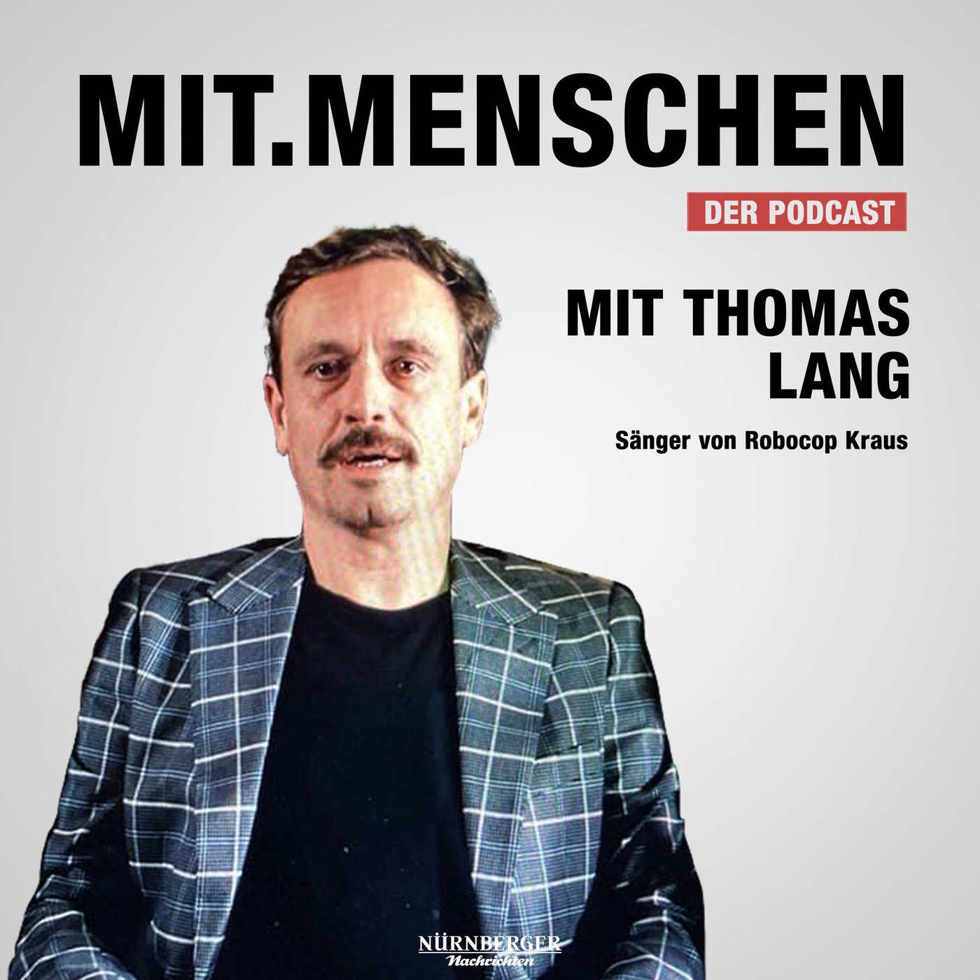 Folge 66: Bitte lächeln! Thomas Lang von Robocop Kraus über Trotz in schwierigen Zeiten