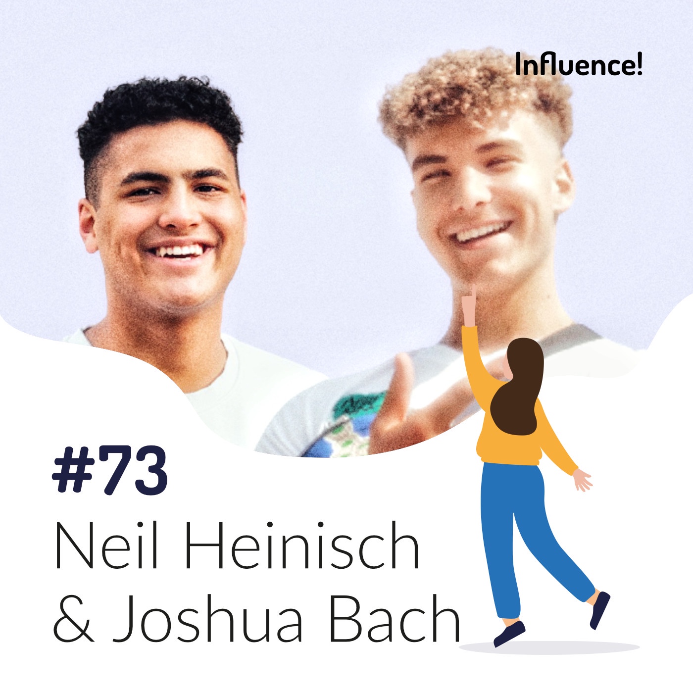 #73 | Neil Heinisch & Joshua Bach, wie macht man Werbung für die GenZ?