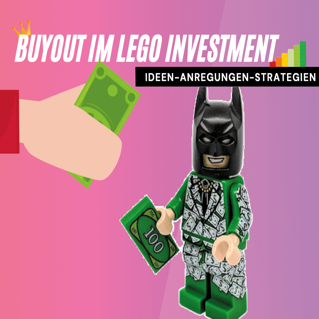 Buyout im LEGO Investment: Ideen, Anregungen, Strategien