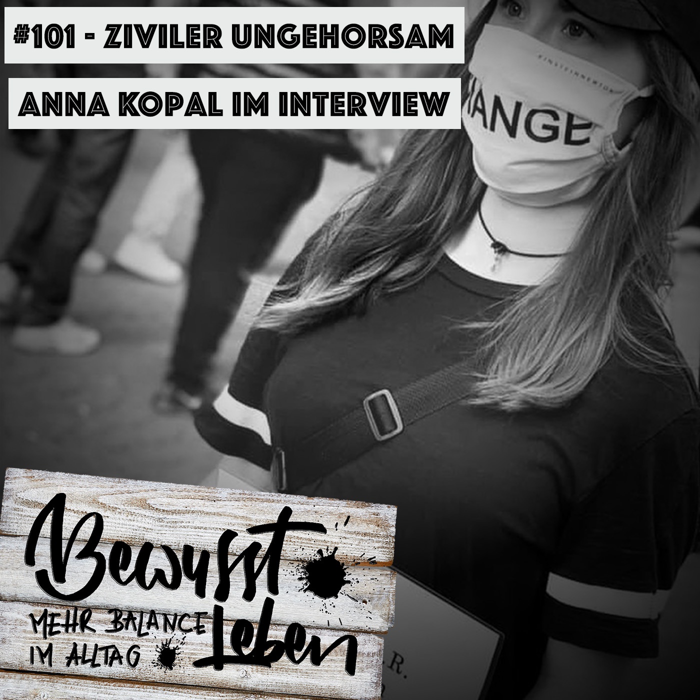 Ziviler Ungehorsam – Anna Kopal im Interview!